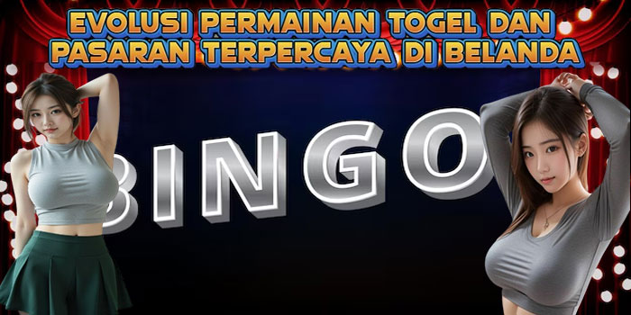 Evolusi Permainan Togel dan Pasaran Terpercaya di Belanda