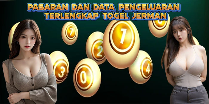 Pasaran dan Data Pengeluaran Terlengkap Togel Jerman