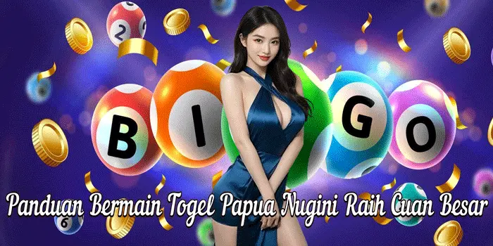 Panduan Bermain Togel Papua Nugini Raih Cuan Besar